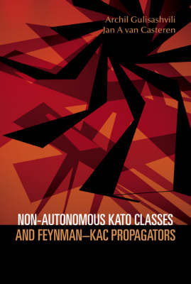 Non-autonomous Kato Classes And Feynman-kac Propagators - Archil Gulisashvili, Jan A Van Casteren