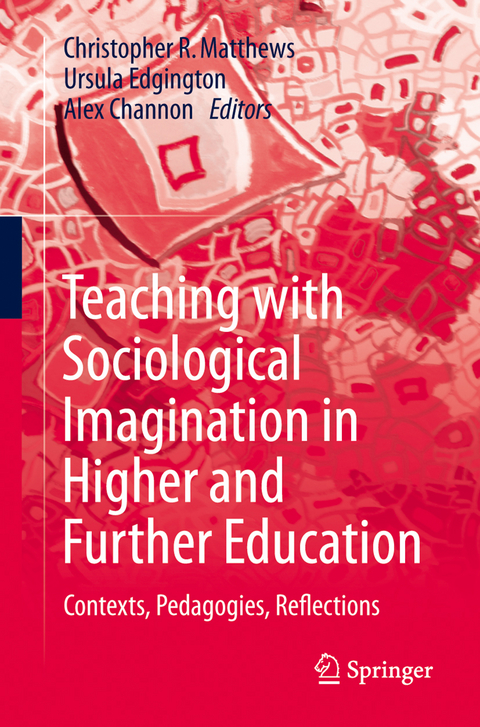 Teaching with Sociological Imagination in Higher and Further Education - 