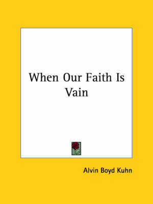 When Our Faith Is Vain