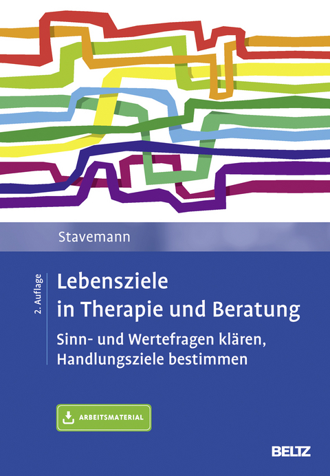 Lebensziele in Therapie und Beratung - Harlich H. Stavemann