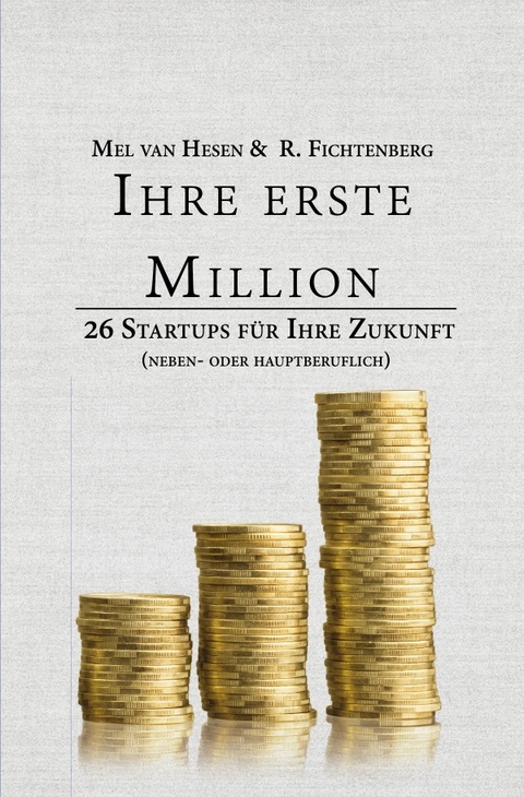 Ihre erste Million - Mel Van Hesen, R. Fichtenberg