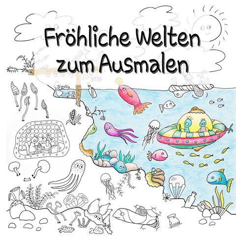 Fröhliche Welten zum Ausmalen - Heike Langenkamp