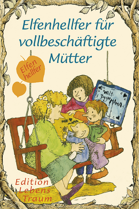 Elfenhellfer f&uuml;r vollbesch&auml;ftigte M&uuml;tter - Molly Wigand