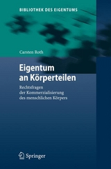 Eigentum an K&ouml;rperteilen - Carsten Roth