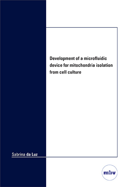 Development of a microfluidic device for mitochondria isolation from cell culture - Sabrina da Luz