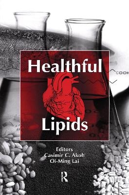 Healthful Lipids - Casimir C. Akoh