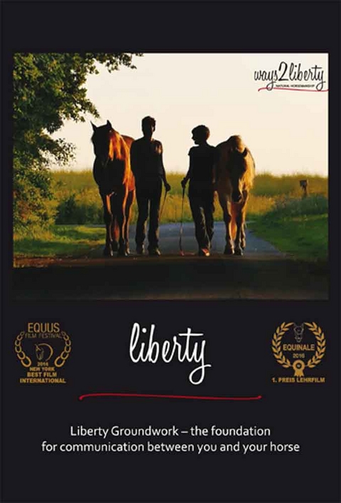 Liberty Groundwork – the foundation for communication between you and your horse -  Schauwacker