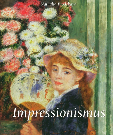 Impressionismus - Nathalia Brodskaya