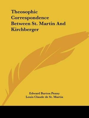 Theosophic Correspondence Between St. Martin and Kirchberger