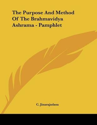 The Purpose And Method Of The Brahmavidya Ashrama - Pamphlet