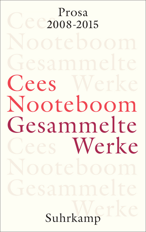 Gesammelte Werke - Cees Nooteboom
