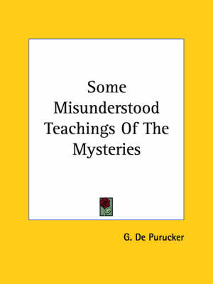 Some Misunderstood Teachings Of The Mysteries