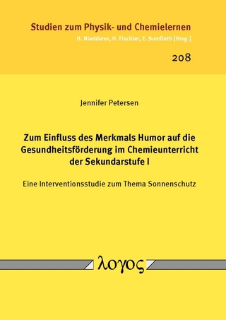Zum Einfluss des Merkmals Humor auf die Gesundheitsförderung im Chemieunterricht der Sekundarstufe I