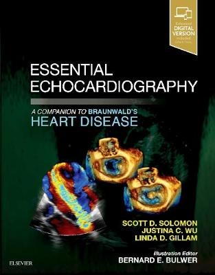 Essential Echocardiography: A Companion to Braunwald's Heart Disease E-Book