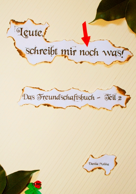 Leute, schreibt mir noch was - Danita Molina