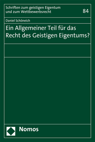 Ein Allgemeiner Teil für das Recht des Geistigen Eigentums?