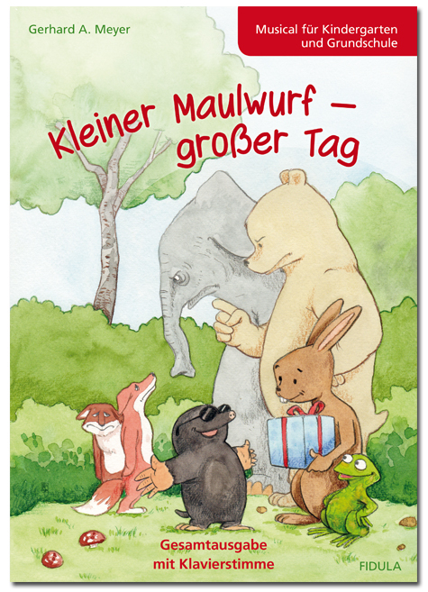 Kleiner Maulwurf - gro&szlig;er Tag - Gerhard A. Meyer