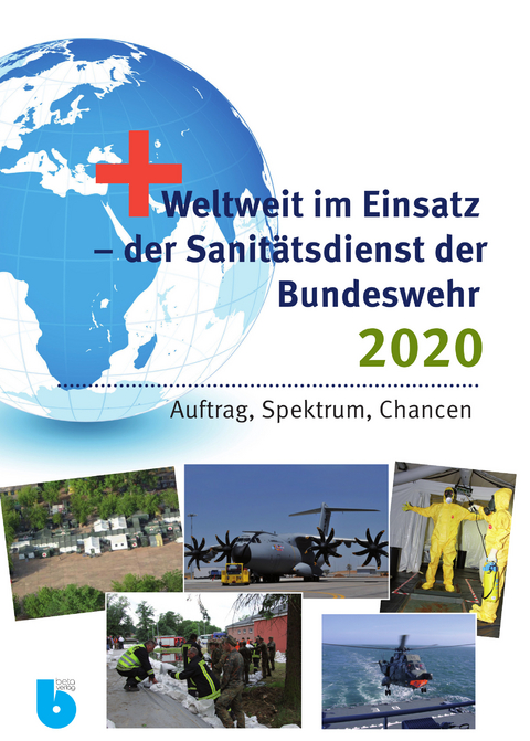 Weltweit im Einsatz - der Sanit&auml;tsdienst der Bundeswehr 2020