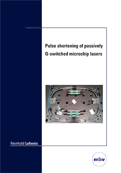 Pulse shortening of passively Q-switched microchip lasers - Reinhold Lehneis