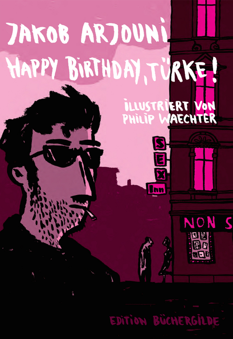 Happy birthday, T&uuml;rke! - Jakob Arjouni
