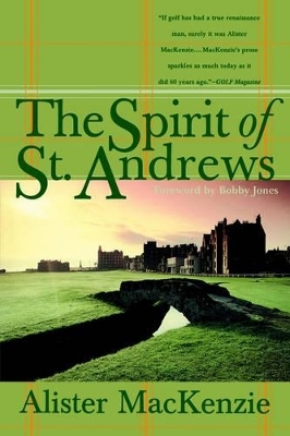 The Spirit of St. Andrews - Alister MacKenzie