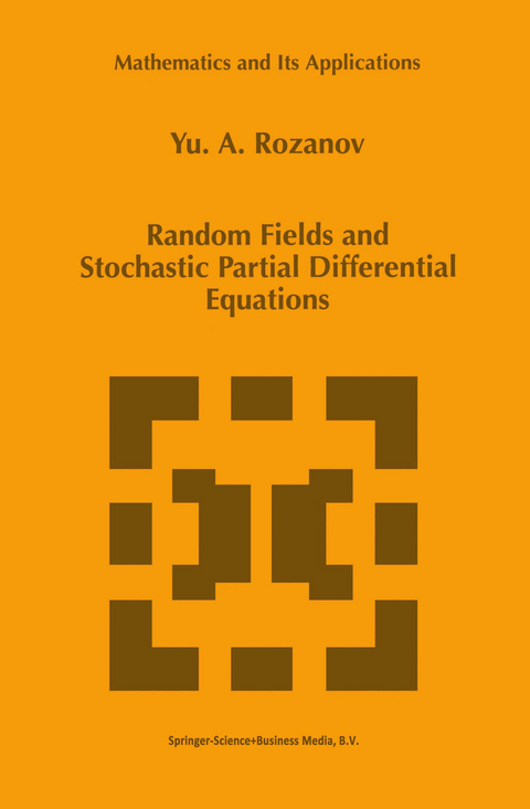 Random Fields and Stochastic Partial Differential Equations - Y. Rozanov