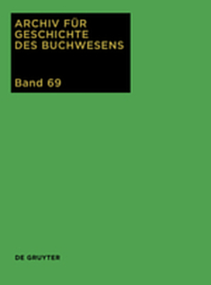 Archiv für Geschichte des Buchwesens / 2014