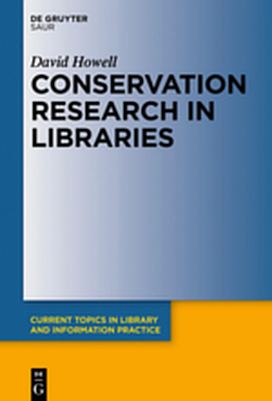Conservation Research in Libraries - David Howell