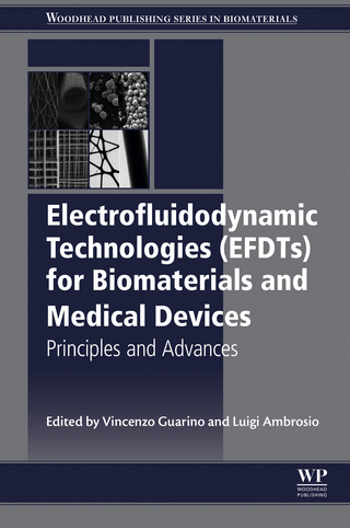 Electrofluidodynamic Technologies (EFDTs) for Biomaterials and Medical Devices
