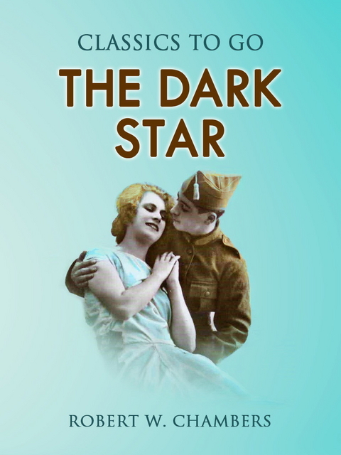 The Dark Star -  Robert W. Chambers