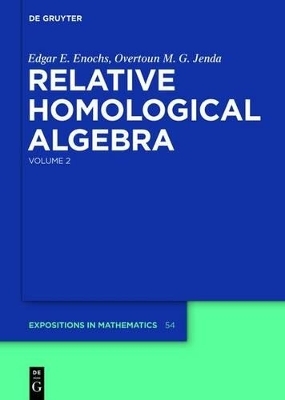 Edgar E. Enochs; Overtoun M. G. Jenda: Relative Homological Algebra / Relative Homological Algebra