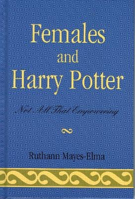 Females and Harry Potter - Ruthann Mayes-Elma