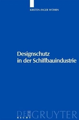 Designschutz in der Schiffbauindustrie