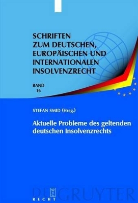 Aktuelle Probleme des geltenden deutschen Insolvenzrechts
