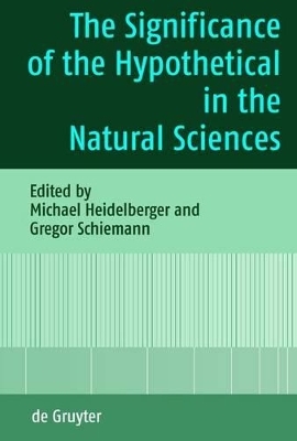 The Significance of the Hypothetical in the Natural Sciences