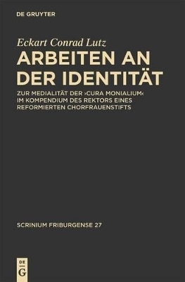 Arbeiten an der Identit&auml;t - Eckart Conrad Lutz