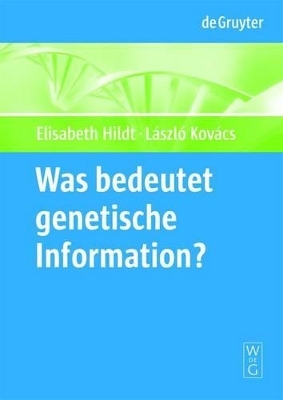 Was bedeutet "genetische Information"? - 