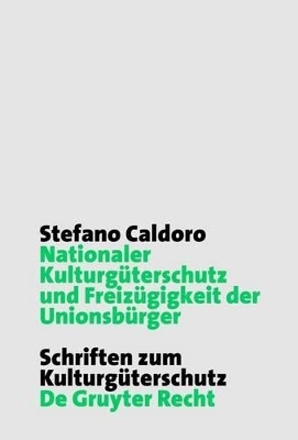 Nationaler Kulturgüterschutz und Freizügigkeit der Unionsbürger