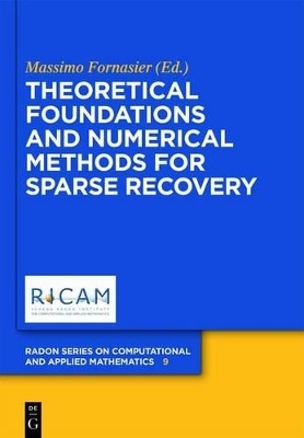 Theoretical Foundations and Numerical Methods for Sparse Recovery - 