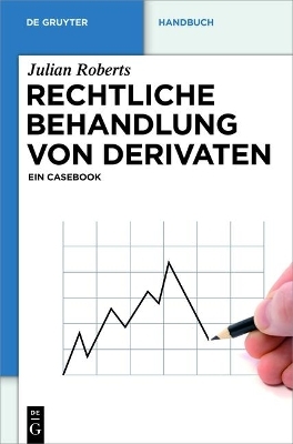 Rechtliche Behandlung von Derivaten - Julian Roberts