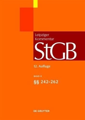 Strafgesetzbuch. Leipziger Kommentar / &sect;&sect; 242-262