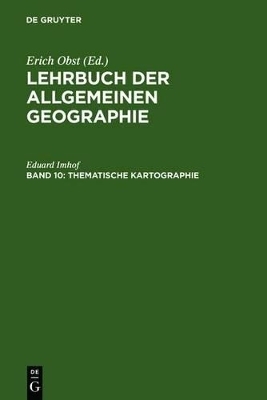 Lehrbuch der Allgemeinen Geographie / Thematische Kartographie - Eduard Imhof