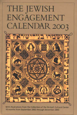 Jewish Engagement Calendar 2003 -  The Skirball Cultural Center and Museum