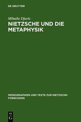 Nietzsche und die Metaphysik