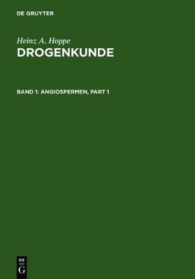 Heinz A. Hoppe: Drogenkunde / Angiospermen