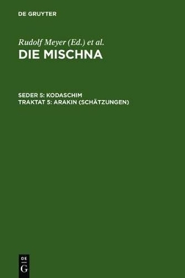 Die Mischna. Kodaschim / Arakin (Schätzungen)