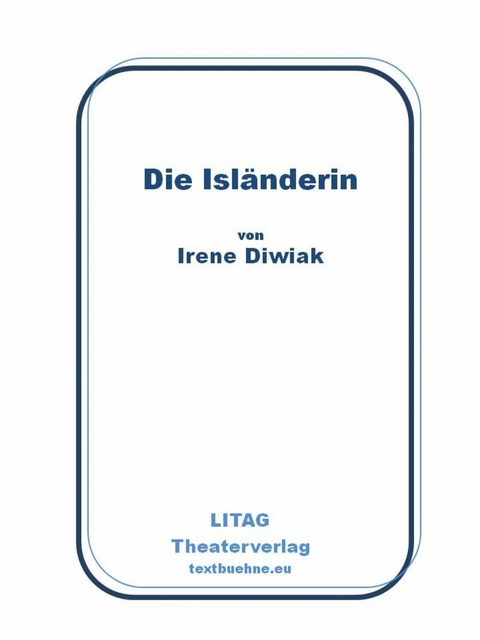 Die Isl&auml;nderin - Irene Diwiak