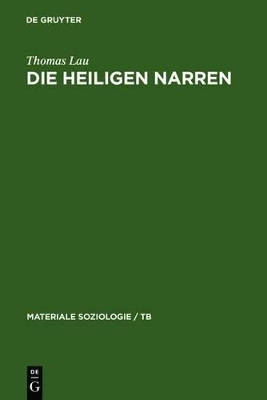 Die heiligen Narren - Thomas Lau
