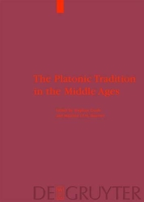 The Platonic Tradition in the Middle Ages