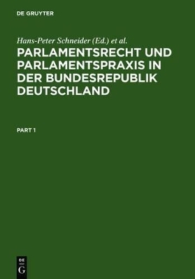 Parlamentsrecht und Parlamentspraxis in der Bundesrepublik Deutschland - 